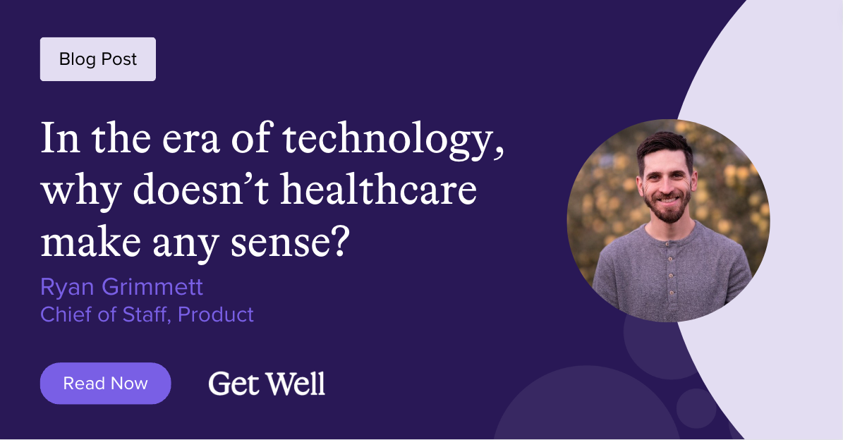 A blog post header with a dark purple background and the title, In the era of technology, why doesn’t healthcare make any sense? An image of a smiling man is to the right. The text includes Ryan Grimmett, Chief of Staff, Product, highlighting AI-enabled appointment scheduling.